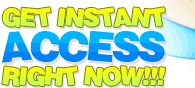 GET INSTANT ACCESS NOW!